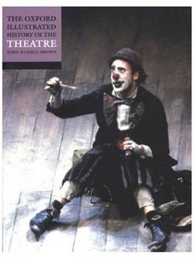 Cover image for The Oxford Illustrated History of Theatre