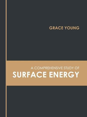 Cover image for A Comprehensive Study of Surface Energy