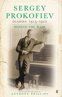 Cover image for Sergey Prokofiev: Diaries 1915-1923: Behind the Mask