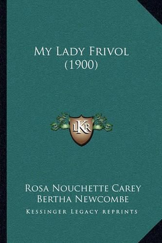 Cover image for My Lady Frivol (1900)