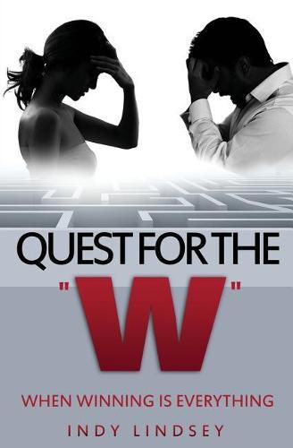 Cover image for Quest For The W: When Winning Is Everything