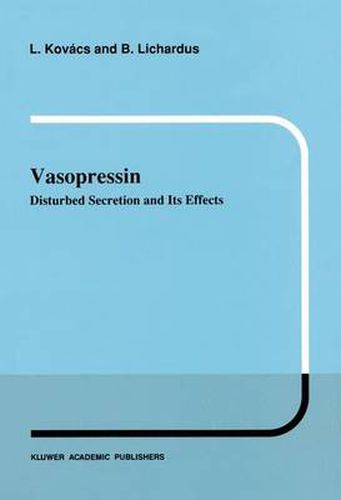 Cover image for Vasopressin: Disturbed Secretion and Its Effects