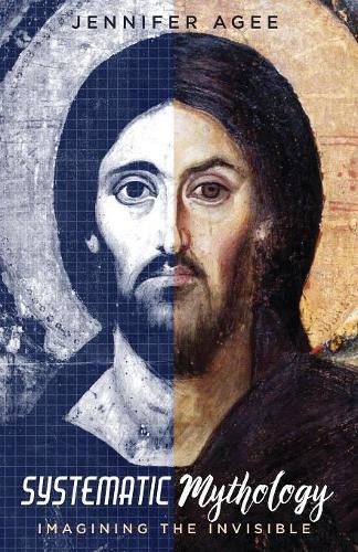 Cover image for Systematic Mythology: Imagining the Invisible