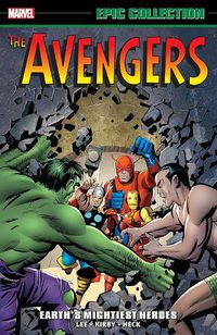 Cover image for Avengers Epic Collection: Earth's Mightiest Heroes (New Printing)