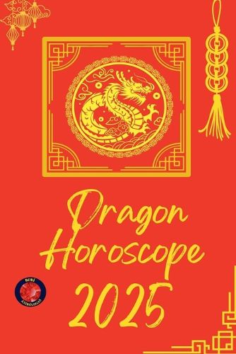 Cover image for Dragon Horoscope 2025