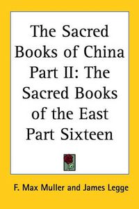 Cover image for The Sacred Books of China Part II: The Sacred Books of the East Part Sixteen