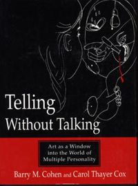 Cover image for Telling without Talking: Art as a Window into the World of Multiple Personality