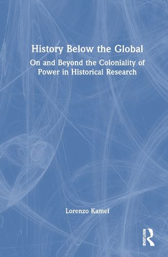 Cover image for History Below the Global