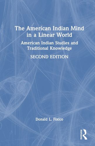 The American Indian Mind in a Linear World