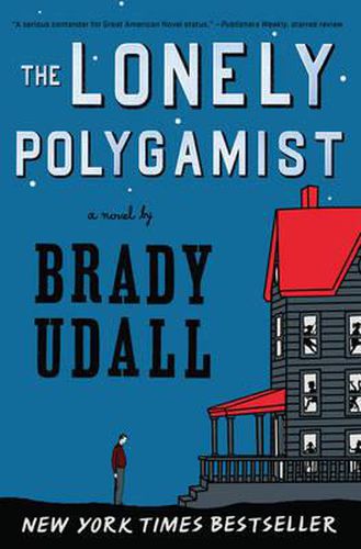 Cover image for The Lonely Polygamist: A Novel