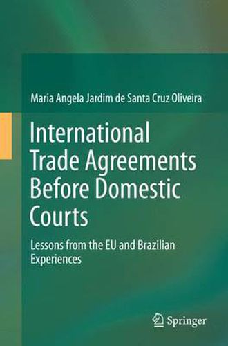 Cover image for International Trade Agreements Before Domestic Courts: Lessons from the EU and Brazilian Experiences