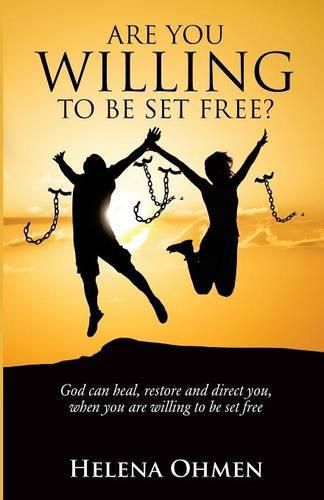 Cover image for Are You Willing to be Set Free?