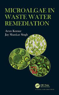 Cover image for Microalgae in Waste Water Remediation