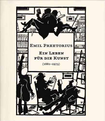Cover image for Emil Preetorius: Ein Leben Fur Die Kunst (1882-1973)