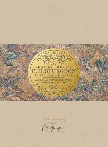 Lost Sermons of C. H. Spurgeon Volume V, The