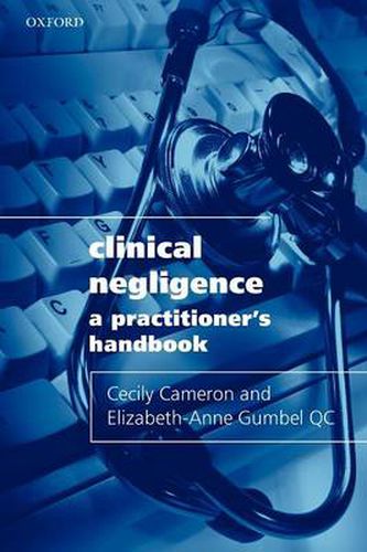 Clinical Negligence: A Practitioner's Handbook