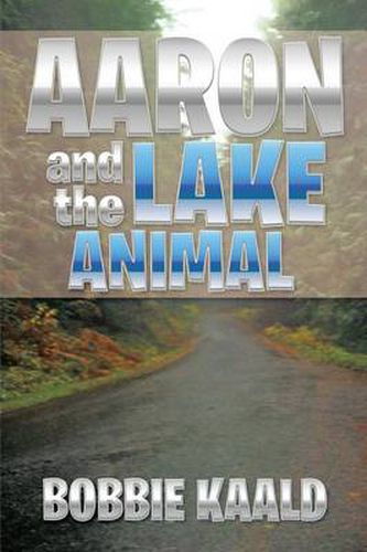 Cover image for Aaron and the Lake Animal