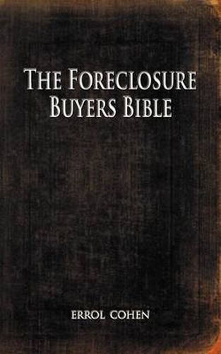 Cover image for The Foreclosure Buyers Bible