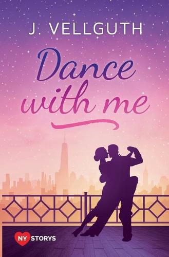 Cover image for Dance with me: New York Lovestorys