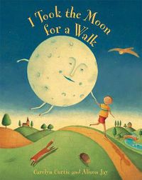 Cover image for I Took the Moon for a Walk