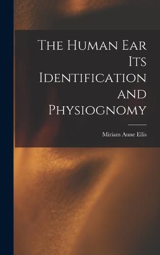 Cover image for The Human ear its Identification and Physiognomy