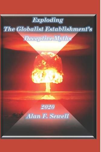 Cover image for Exploding the Globalist Establishment's Deceptive Myths