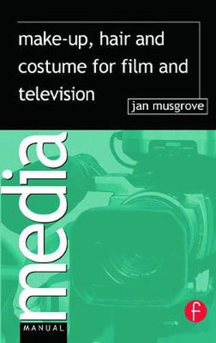 Cover image for Make-Up, Hair  and Costume for Film and Television