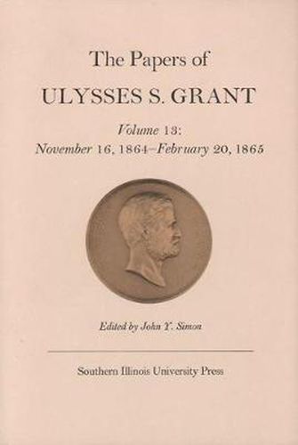 The Papers of Ulysses S. Grant, Volume 13