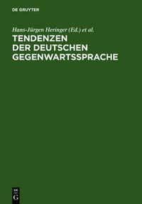 Cover image for Tendenzen der deutschen Gegenwartssprache