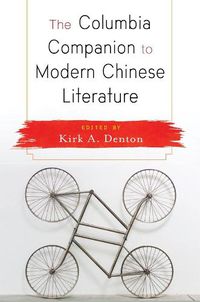 Cover image for The Columbia Companion to Modern Chinese Literature