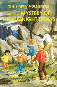 Cover image for The Happy Hollisters and the Mystery of the Midnight Trolls