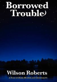 Cover image for Borrowed Trouble