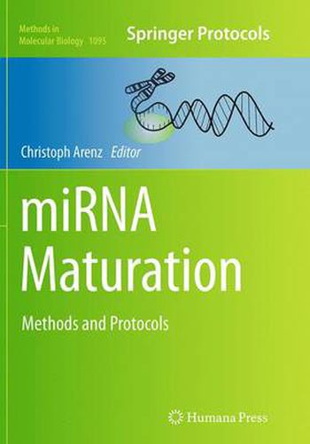 Cover image for miRNA Maturation: Methods and Protocols