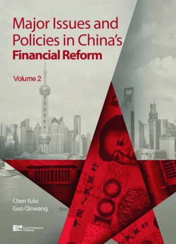 Cover image for Major Issues and Policies in China's Financial Reform