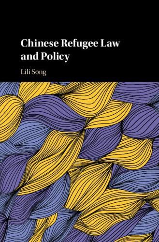 Cover image for Chinese Refugee Law and Policy