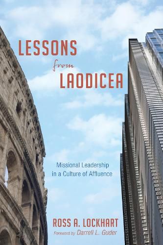 Cover image for Lessons from Laodicea: Missional Leadership in a Culture of Affluence