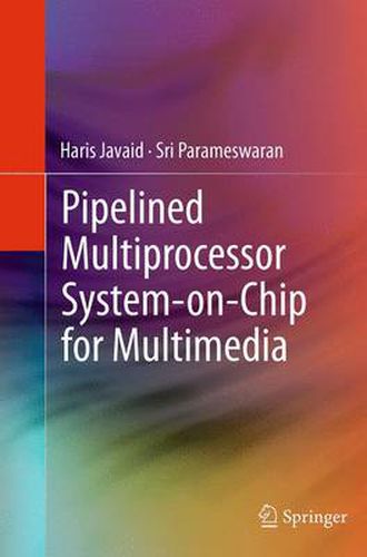 Cover image for Pipelined Multiprocessor System-on-Chip for Multimedia