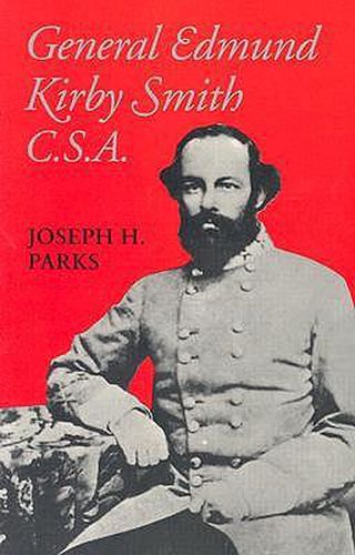 Cover image for General Edmund Kirby Smith, C.S.A.