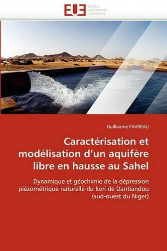 Cover image for Caractrisation Et Modlisation D'Un Aquifre Libre En Hausse Au Sahel