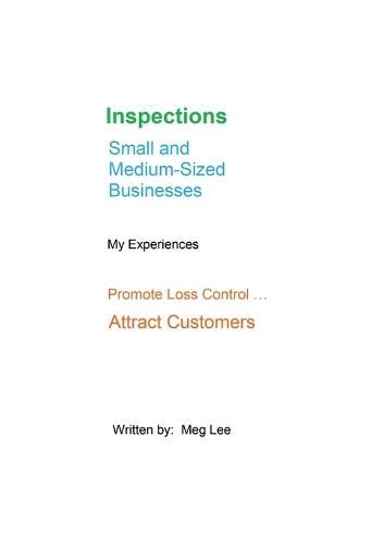 Cover image for Inspections Small and Medium-Sized Businesses: My Experiences Promote Loss Control ... Attract Customers