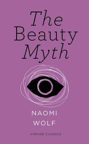 Cover image for The Beauty Myth (Vintage Feminism Short Edition)