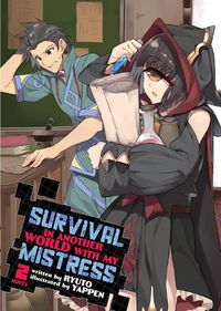 Cover image for Survival in Another World with My Mistress! (Light Novel) Vol. 2