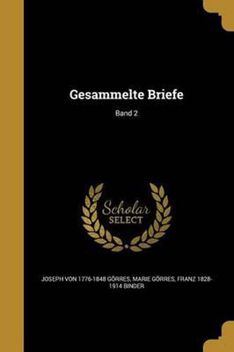 Gesammelte Briefe; Band 2