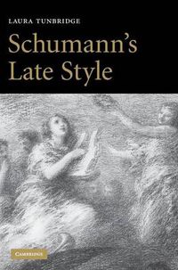 Cover image for Schumann's Late Style