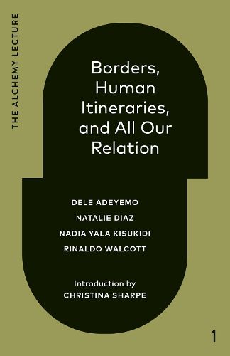 Cover image for Borders, Human Itineraries, and All Our Relation