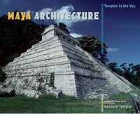 Cover image for Maya Architecture: Temples in the Sky