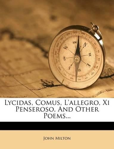 Cover image for Lycidas, Comus, L'Allegro, XI Penseroso, and Other Poems...