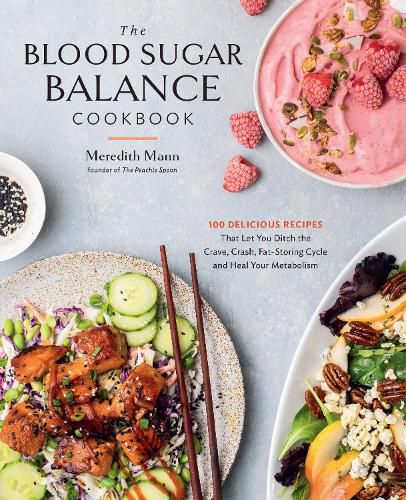 Cover image for The Blood Sugar Balance Cookbook