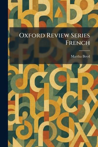 Cover image for Oxford Review Series French