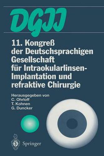 Cover image for 11. Kongress der Deutschsprachigen Gesellschaft fur Intraokularlinsen-Implantation und refraktive Chirurgie: 13. bis 15. Marz 1997, Frankfurt am Main